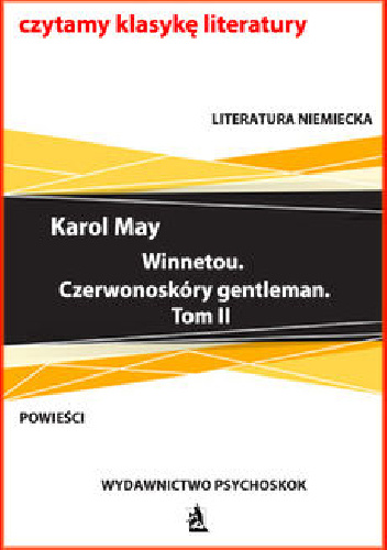Winnetou. Czerwonoskóry gentleman. Tom II - Karol May