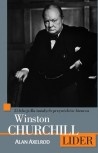 Winston Churchill. Lider. 25 lekcji dla odważnych przywódców biznesu - Alan Axelrod