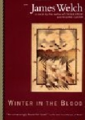 Winter in the Blood - James Welch