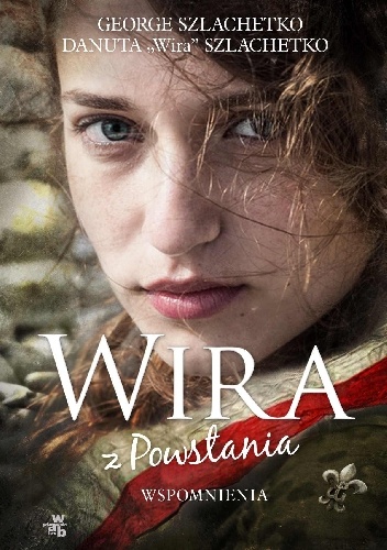 Wira z Powstania - George Szlachetko, Danuta Szlachetko