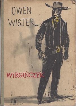 Wirgińczyk. Jeździec z równin - Owen Wister