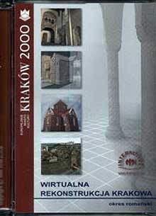 Wirtualna rekonstrukcja Krakowa. Okres romański - autor nieznany