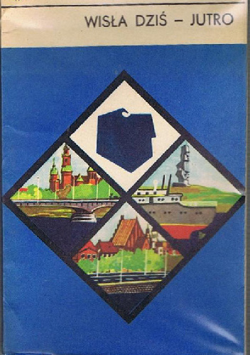 Wisła Dziś-Jutro - Roman Burzyński