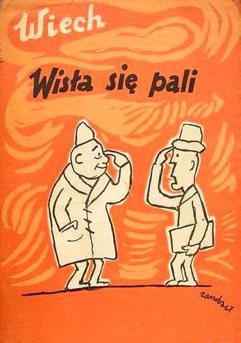 Wisła się pali - Stefan Wiechecki