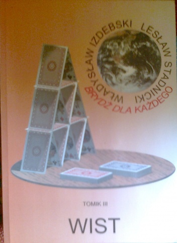 Wist - Władysław Izdebski, Lesław Stadnicki