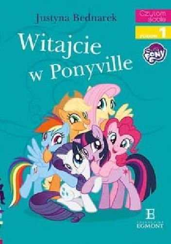 Witajcie w Ponyville - Justyna Bednarek