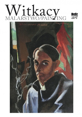 Witkacy. Malarstwo/Painting - Anna Żakiewicz