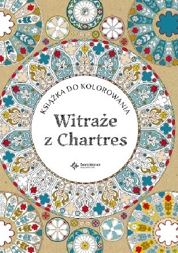 Witraże z Chartres. Książka do kolorowania - Laurence Duthoit