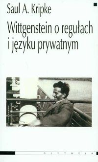 Wittgenstein o regułach i języku prywatnym - Saul Aaron Kripke