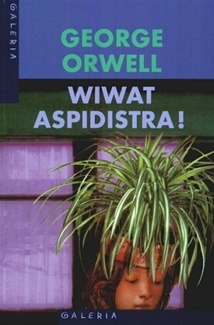Wiwat aspidistra! - George Orwell