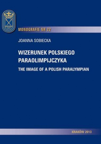 Wizerunek polskiego paraolimpijczyka - Sobiecka Joanna