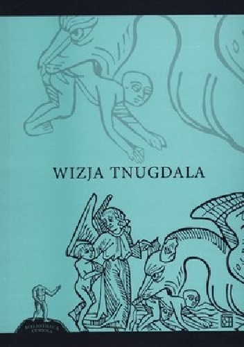 Wizja Tungdala - Jacek Sokolski