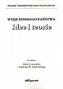 Wizje dobrego państwa - Alicja Lisowska, Andrzej W. Jabłoński