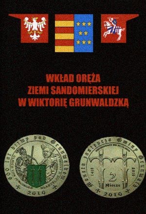 Wkład oręża Ziemi Sandomierskiej w Wiktorię Grunwaldzką