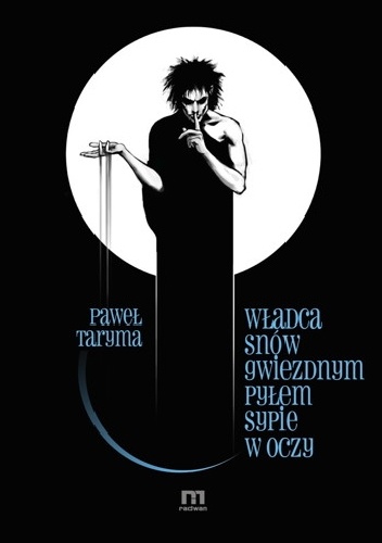 Władca snów gwiezdnym pyłem sypie w oczy - Paweł Taryma