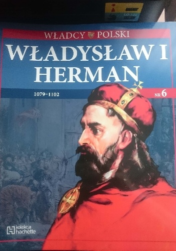Władysław I Herman - praca zbiorowa