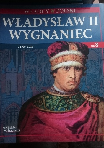 Władysław II Wygnaniec - praca zbiorowa