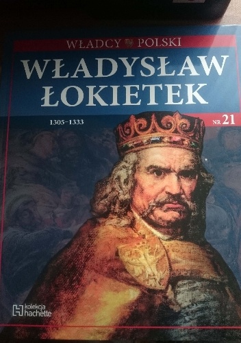 Władysław Łokietek - praca zbiorowa