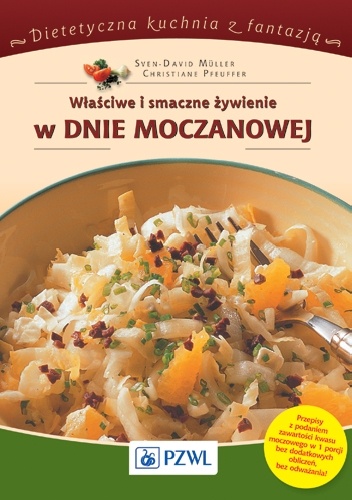 Właściwe i smaczne żywienie w dnie moczanowej - Sven-David Müller,  Pfeuffer Christiane