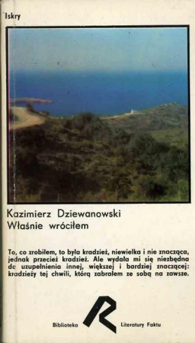 Właśnie wróciłem - Kazimierz Dziewanowski