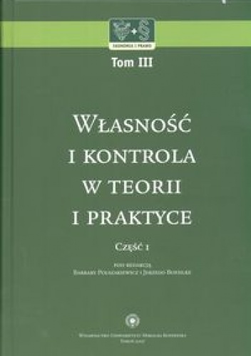 Własność i kontrola w teorii i praktyce - Barbara Polszakiewicz, Jerzy Boehlke
