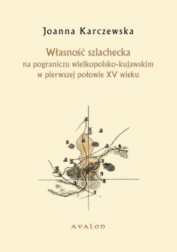 Własność szlachecka - Karczewska Joanna