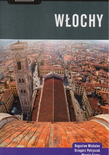 Włochy. Praktyczny przewodnik