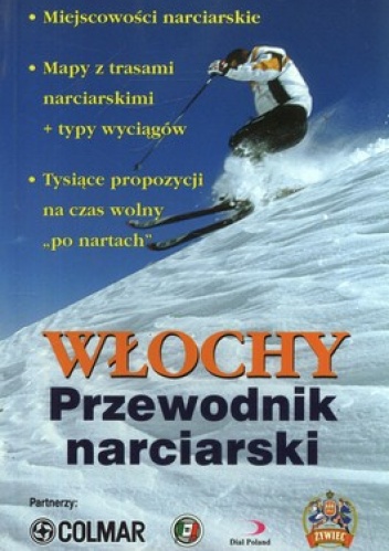 Włochy. Przewodnik narciarski