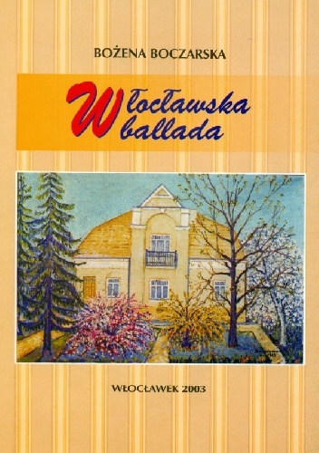 Włocławska Ballada - Bożena Boczarska