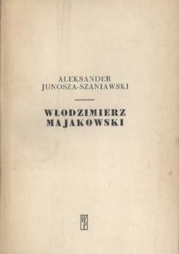 Włodzimierz Majakowski - Aleksander Junosza-Szaniawski