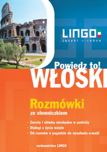 Włoski. Rozmówki. Powiedz to! - Tadeusz Wasiucionek, Wasiucione Tomasz