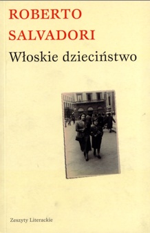 Włoskie dzieciństwo - Roberto Salvadori