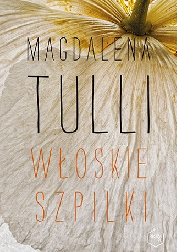 Włoskie szpilki - Magdalena Tulli