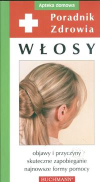 Włosy Poradnik zdrowia - Adam Wielogórski wybr.