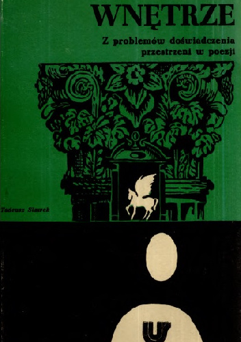 Wnętrze. Z problemów doświadczenia przestrzeni w poezji - Tadeusz Sławek