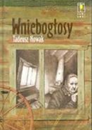 Wniebogłosy - Tadeusz Nowak