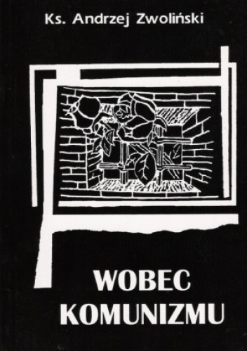 Wobec komunizmu - Andrzej Zwoliński