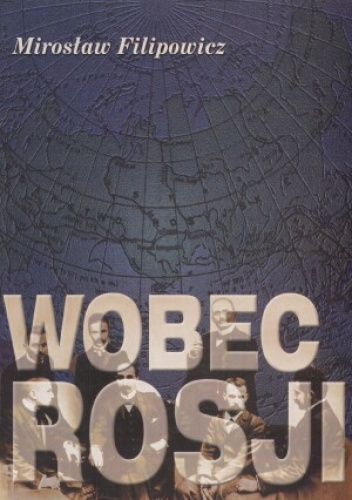 Wobec Rosji - Mirosław Filipowicz