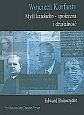 Wojciech Korfanty - Myśl katolicko-społeczna i działalność - Edward Balawajder