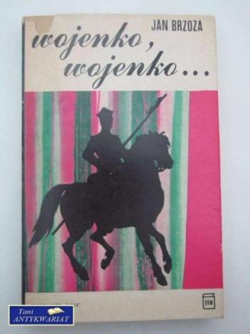 Wojenko, wojenko... - Jan Brzoza
