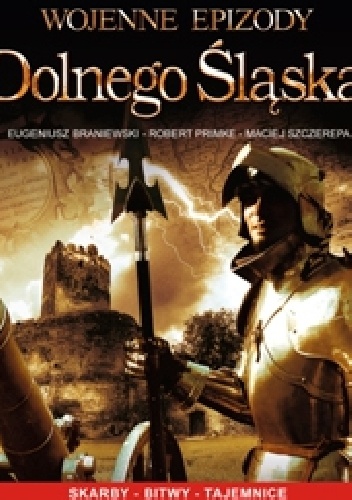 Wojenne epizody Dolnego Śląska