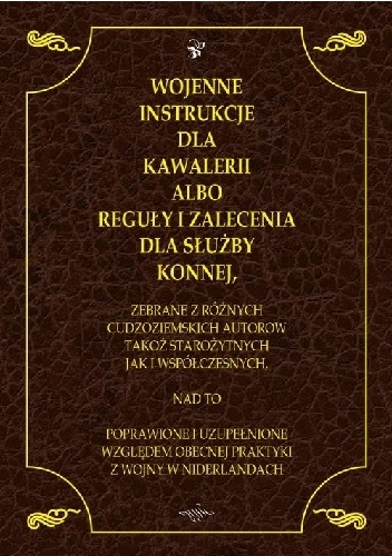 Wojenne instrukcje dla kawalerii albo reguły i zalecenia dla służby konnej. - John Cruso