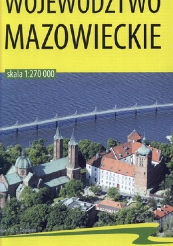 Województwo mazowieckie. Mapa turystyczno-samochodowa. 1:270 000 BiK
