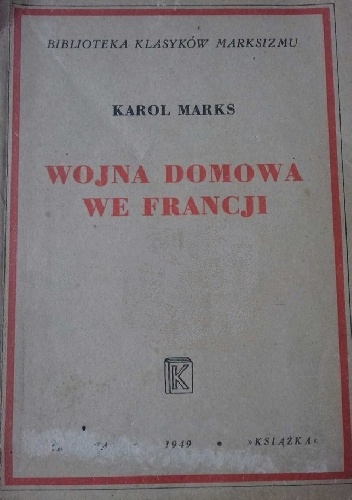 Wojna domowa we Francji - Karol Marks