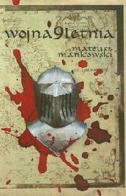 Wojna dziewięcioletnia - Mateusz Mańkowski