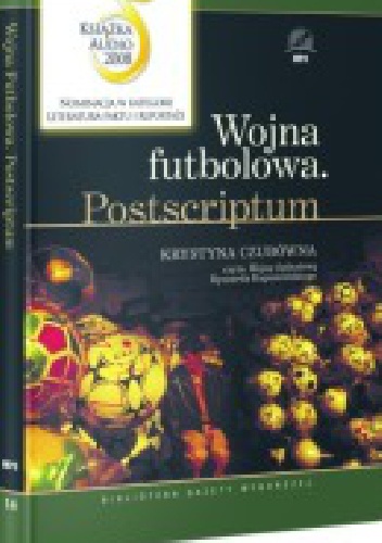 Wojna futbolowa. Postscriptum - Ryszard Kapuściński