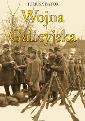 Wojna Galicyjska - Juliusz Bator