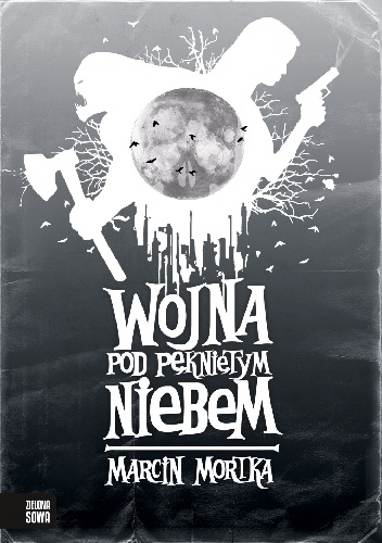 Wojna pod Pękniętym Niebem - Marcin Mortka