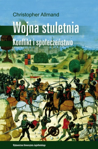 Wojna stuletnia. Konflikt i społeczeństwo - Christopher Allmand