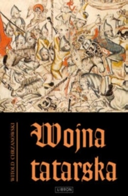 Wojna tatarska - Witold Chrzanowski